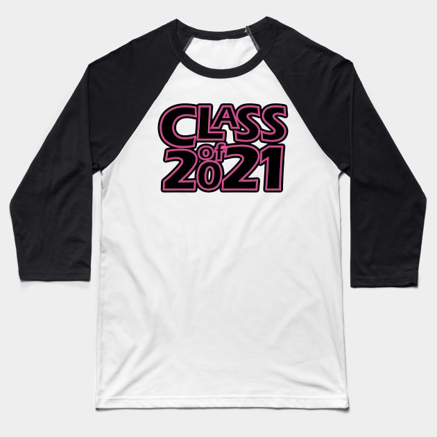 Grad Class of 2021 Baseball T-Shirt by gkillerb
